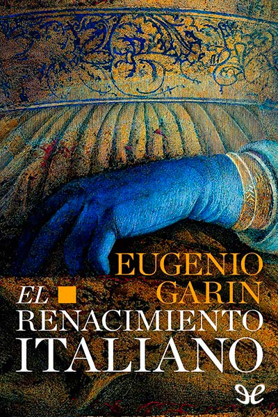 Descargar libro El Renacimiento italiano – Eugenio Garin