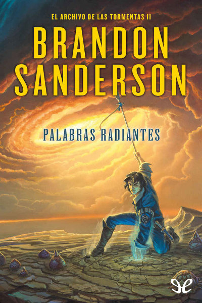 Descargar libro Palabras radiantes – Brandon Sanderson