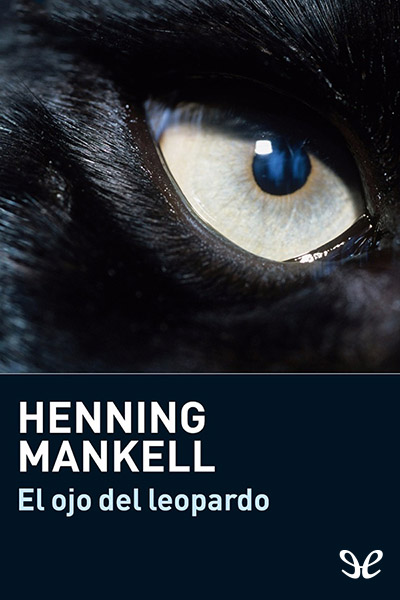 Descargar libro El ojo del leopardo – Henning Mankell