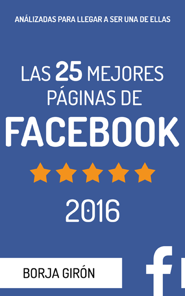 Descargar libro Las 25 mejores páginas de Facebook – Borja Girón – Versión Kindle