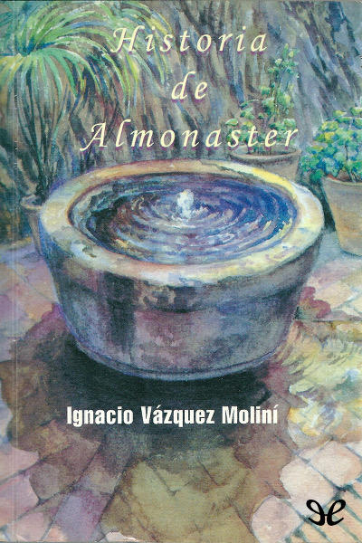 Historia de Almonaster – Ignacio Vázquez Moliní