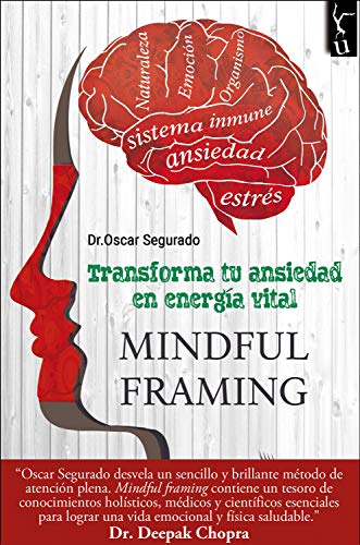 Mindful: Transforma tu ansiedad en energía vital de Óscar Segurado (Versión Kindle)