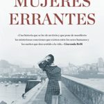 Mujeres errantes de Pilar Sánchez Vicente (Versión Kindle)