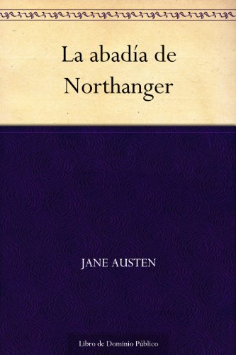 La abadía de Northanger de Jane Austen (Versión Kindle)