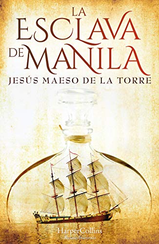 La esclava de Manila de Jesús Maeso De La Torre (Versión Kindle)