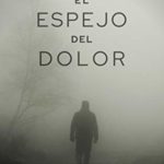 El espejo del dolor de Juan Pablo Ordovás López (Versión Kindle)